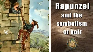 Rapunzel - The Double Symbolism of Hair