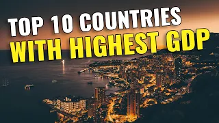 Top 10 Countries with Highest GDP 2023