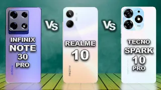 Infinix Note 30 Pro vs Realme 10 vs Tecno Spark 10 Pro