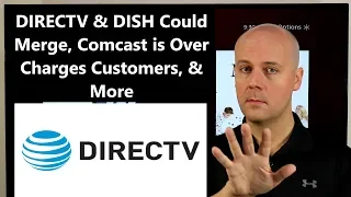 CCT #163 - DIRECTV & DISH Could Merge, Comcast is Over Charging Customers, & More