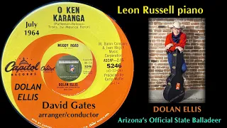 Dolan Ellis "O Ken Karanga" "Muddy Road" 1964 Leon Russell David Gates Billy Strange