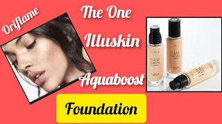 Oriflame The One Illuskin Aquaboost Foundation SPF 20 ।By Supriya Dey Beauty Products।