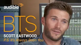 Behind The Scenes Interview with Scott Eastwood, Narrator of 'P.S. It's Always Been You' | Audible