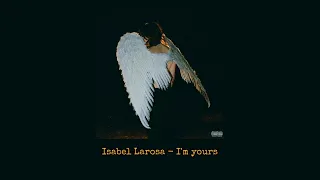 I’m Yours - Isabel Larosa (tiktok version) [looped]