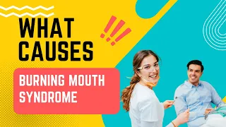 What causes Burning mouth Syndrome?