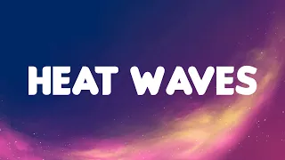 Glass Animals - Heat Waves (Lyrics)