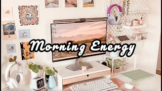 Playlist Morning Energy 🌻🌈☘️happy hopeful songs to boost your morning energy up🎀
