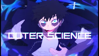 BNHA MV  | Outer Science (アウターサイエンス) ft. Dabi |  CW: flashing