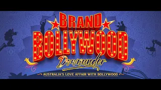 BRAND BOLLYWOOD…DOWNUNDER - OFFICIAL TRAILER