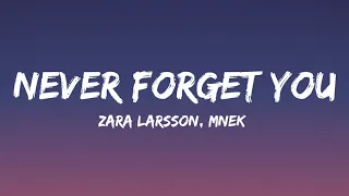 Zara Larsson, MNEK - Never Forget You (Lyrics)