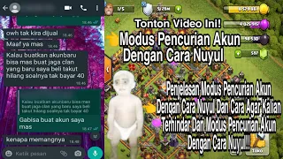 Penjelasan Tentang Modus Nuyul Akun COC | Modus Nuyul Akun COC | Modus Pencurian Akun COC