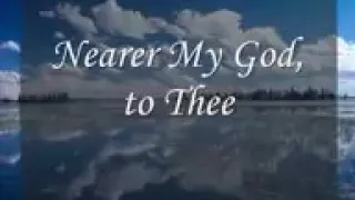 Nearer  my God to thee/lyrics praise God