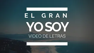 El Gran Yo Soy - En Espíritu y En Verdad (Video de Letras)