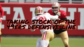 Taking Stock of the 49ers Defensive Line