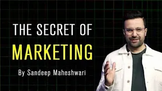 The Secret of Marketing - By Sandeep Maheshwari | Hindi & English #sandeepmaheshwari #motivational