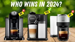 Best Nespresso Machines 2024 - don't buy Before wathing this