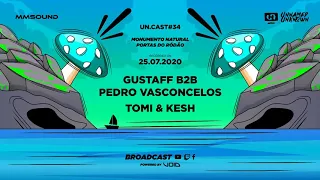 Un.Cast #34 - Tomi&Kesh, Gustaff b2b Pedro Vasconcelos