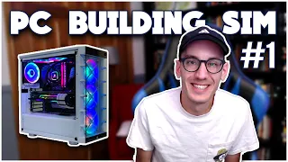 PC Building Simulator -- 2021 Playthrough, Episode 1