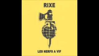 RIXE - Nerfs A Vif [FRANCE - 2016]