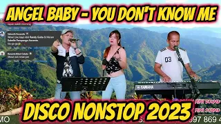 ANGEL BABY - YOU DON'T KNOW ME - DISCO NONSTOP 2023 - RANDY, SABEL & PRUDY JAM AT ZALDY MINI SOUND