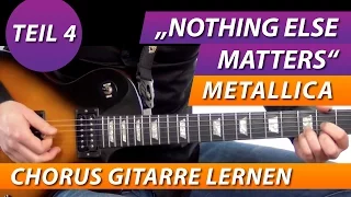 ★ METALLICA ► Nothing Else Matters ► Chorus & Rhythmus Gitarre Lernen
