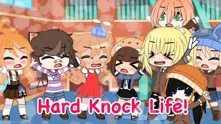 Hard knock life| Gacha club