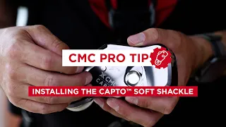 How to Install the CAPTO Soft Shackle | CMC Pro Tip