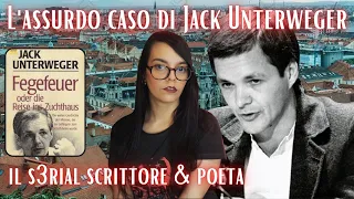 L'ASSURDO CASO DI JACK UNTERWEGER: SCRITTORE, POETA & M0STR0 AUSTRIAC0