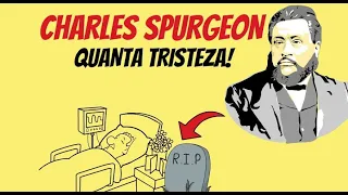 CHARLES SPURGEON! DESCUBRA QUE FIM LEVOU O PRÍNCIPE DOS PREGADORES
