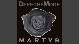 Depeche Mode - Martyr (Single Version) [Audio HQ]