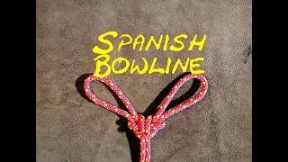 Spanish Bowline - Very Fast and Easy Way to Tie the Spanish Bowline