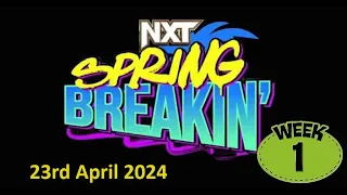 WWE NXT Spring Breakin Week 1 Results 2024 23rd April 2024