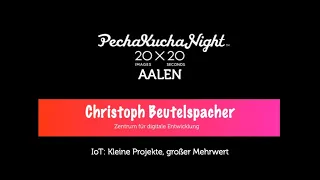 PechaKucha-Vortrag von Christoph Beutelspacher zum Thema: "IoT: Kleine Projekte, großer Mehrwert"