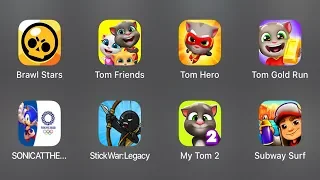 Sonic Olympic,Talking Tom Friends,Tom Hero,Tom Gold Run,Brawl Stars,My Tom 2,StickWar:Legacy.....