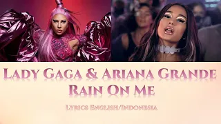 [INDO-ENG SUB] Lady Gaga & Ariana Grande - Rain On Me “1 Hour Loop Lyrics Translate”