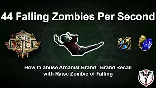 44 Falling Zombies per second - how to abuse Raise Zombies of Falling with Arcanist Brand