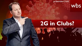 2G in Clubs: Werden Ungeimpfte jetzt ausgeschlossen? | Anwalt Christian Solmecke