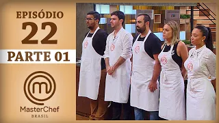 MASTERCHEF BRASIL (01/08/2017) | PARTE 1 | EP 22 | TEMP 04