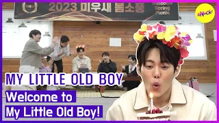 [MY LITTLE OLD BOY] Welcome to My Little Old Boy! (ENGSUB)