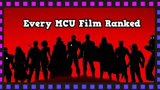 Ranking ALL 30 MCU Films