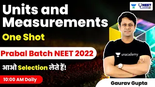 Units and Measurements One Shot | Prabal Batch | Gaurav Gupta | Unacademy NEET Toppers