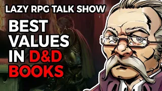 Best Values in TTRPG Books – Lazy RPG Talk Show