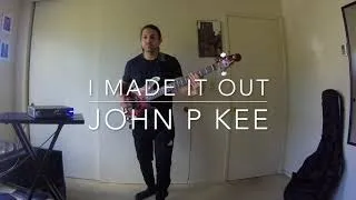 I made it out by: John P. Kee ( Bass Cover )