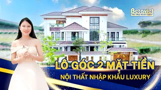 Siêu khủng BIỆT THỰ HIỆN ĐẠI lô góc NỘI THẤT NHẬP KHẨU