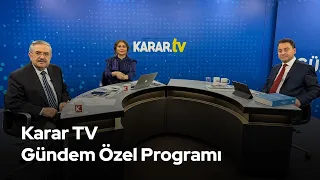 Karar TV'de Gündem Özel programına konuk oluyorum