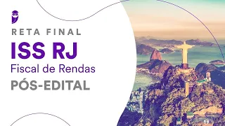 Reta Final ISS RJ Pós-Edital - Fiscal de Rendas: Contabilidade Geral e Societária