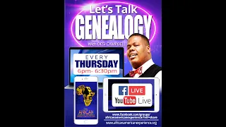 Let's Talk Genealogy with Desi L  Campbell Episode 1 Season 2