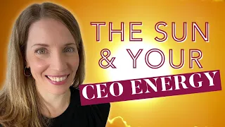 Boost your CEO energy with your Sun sign placement