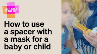 How to use a spacer with a mask for a baby or child