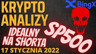 Krypto Analiza 17.01.2023 BTC/ETH/LTC/SAND/KSM/ICP/MKR/AAVE/INDEXY/ SP500 WAŻNE MIEJSCE!!!